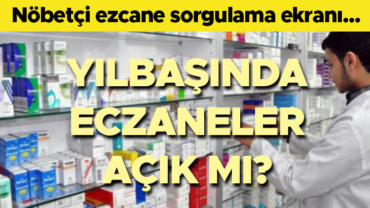 Bugün eczaneler açık mı, kapalı mı, tatil mi 1 Ocak eczaneler açık mı 2026 Yılbaşı nöbetçi eczane sorgulama ekranı... Bugün eczaneler açık mı, kapalı mı, tatil mi 1 Ocak eczaneler açık mı 2026 Yılbaşı nöbetçi eczane sorgulama ekranı...