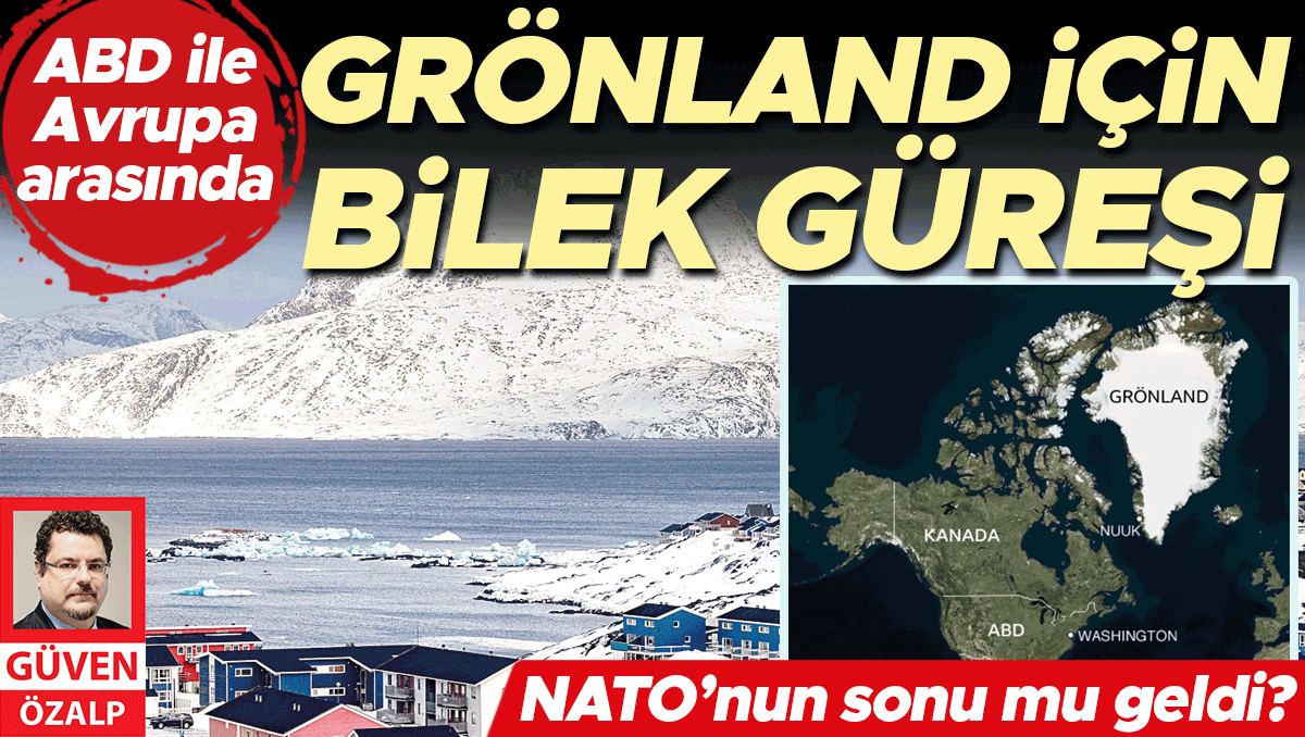 NATO’nun sonu mu geldi… ABD ile Avrupa arasında Grönland için bilek güreşi