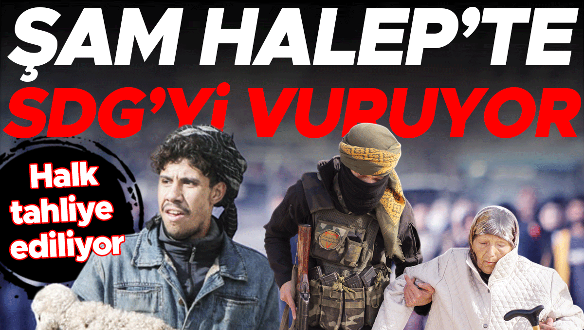 Binlerce sivil tahliye edildi... Şam’dan SDG’ye Halep operasyonu