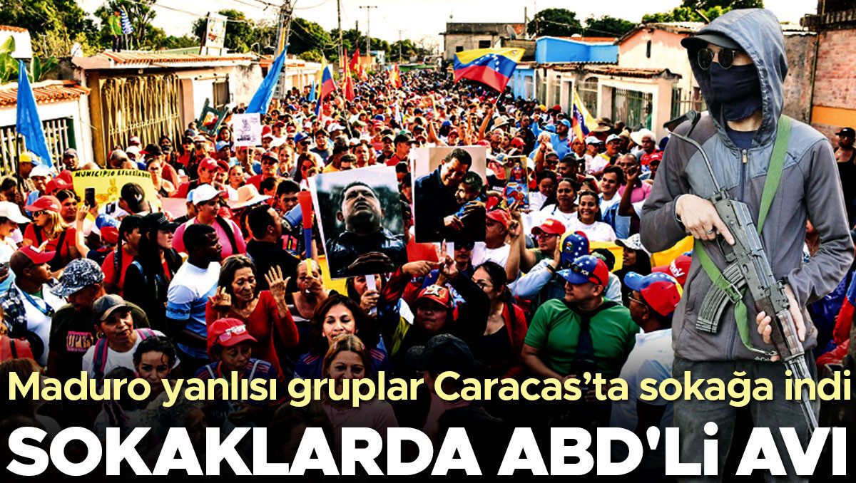 İşbirlikçi ve ABD’li arıyorlar... Maduro yanlısı gruplar Caracas’ta sokağa indi