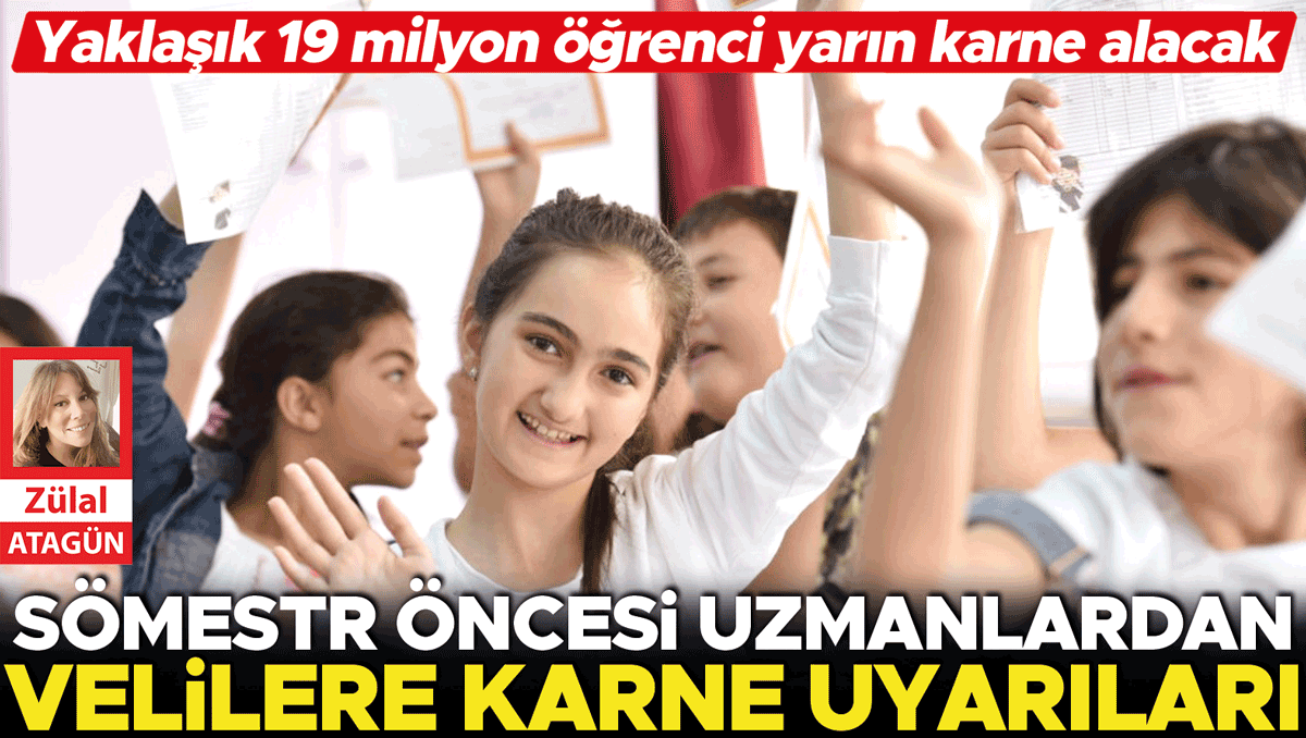 Sömestr öncesi uzmanlardan velilere karne uyarıları