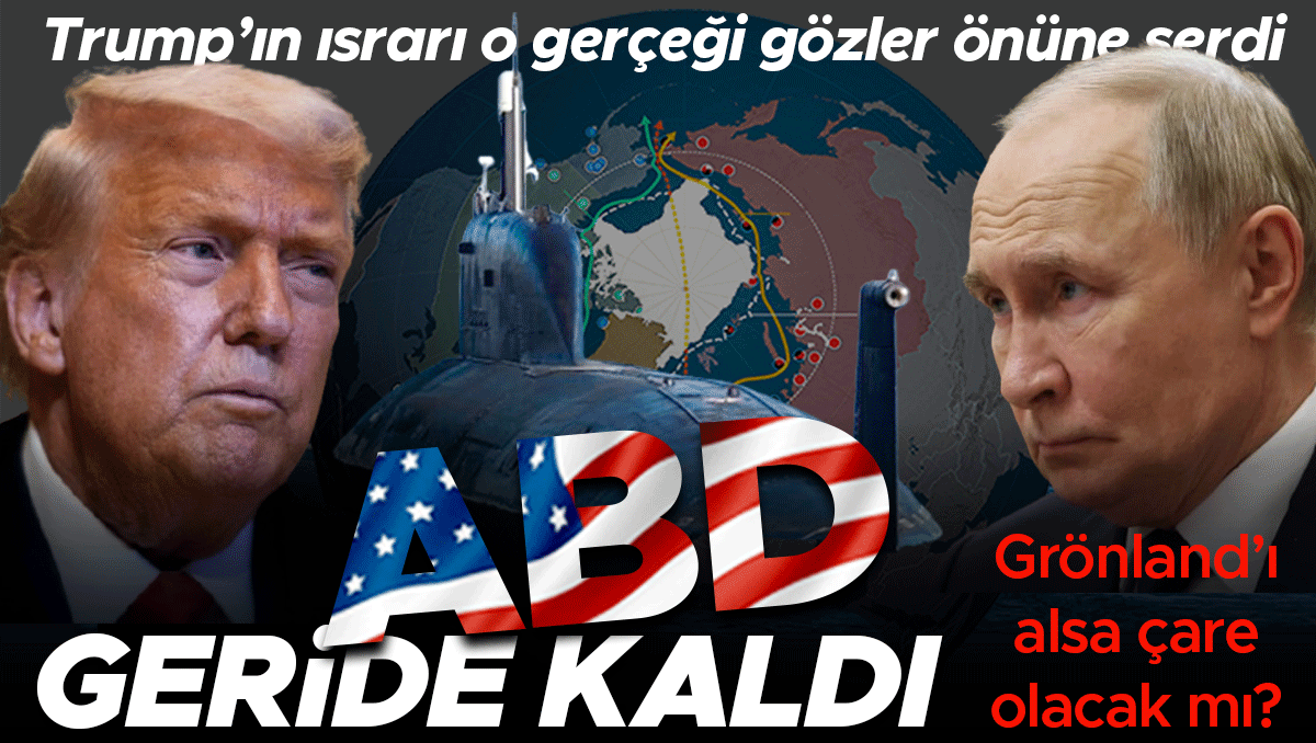 Trump'ın ısrarı o gerçeği gözler önüne serdi: ABD, Arktik yarışında geride kaldı | Grönland'ı alsa çare olacak mı?