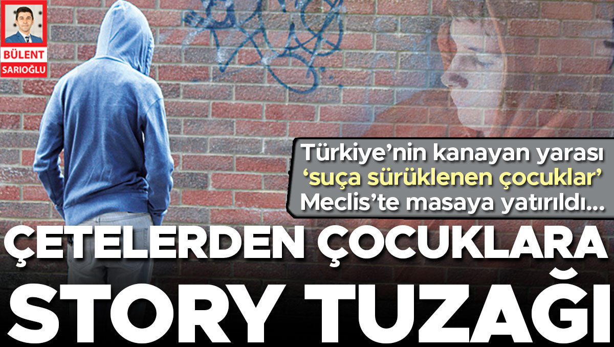 Çetelerden çocuklara story tuzağı