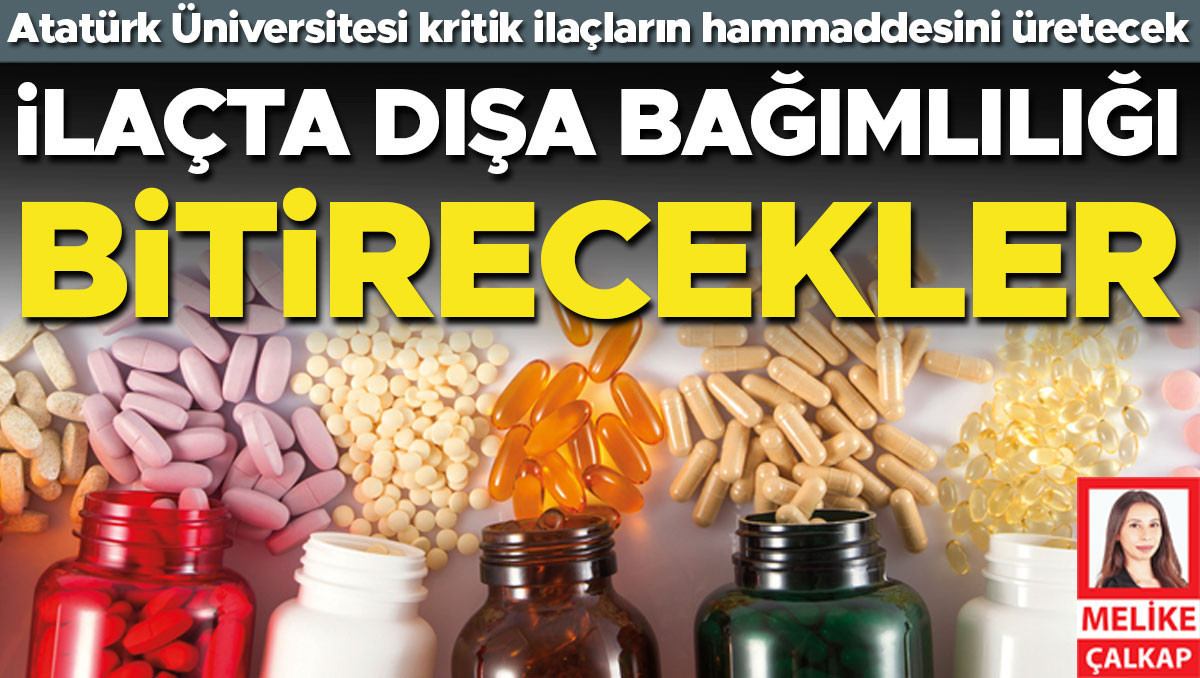 İlaçta dışa bağımlılığı bitirecekler
