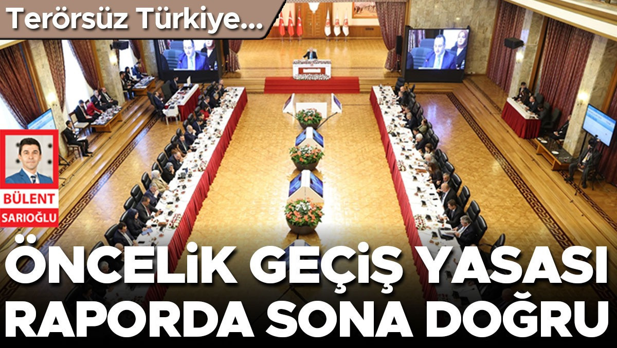 Raporda sona doğru... Öncelik geçiş yasası