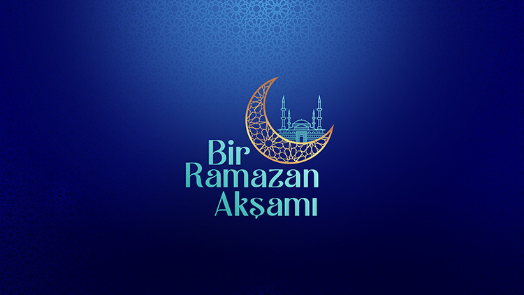 Kanal D’de “Bir Ramazan Akşamı” başlıyor