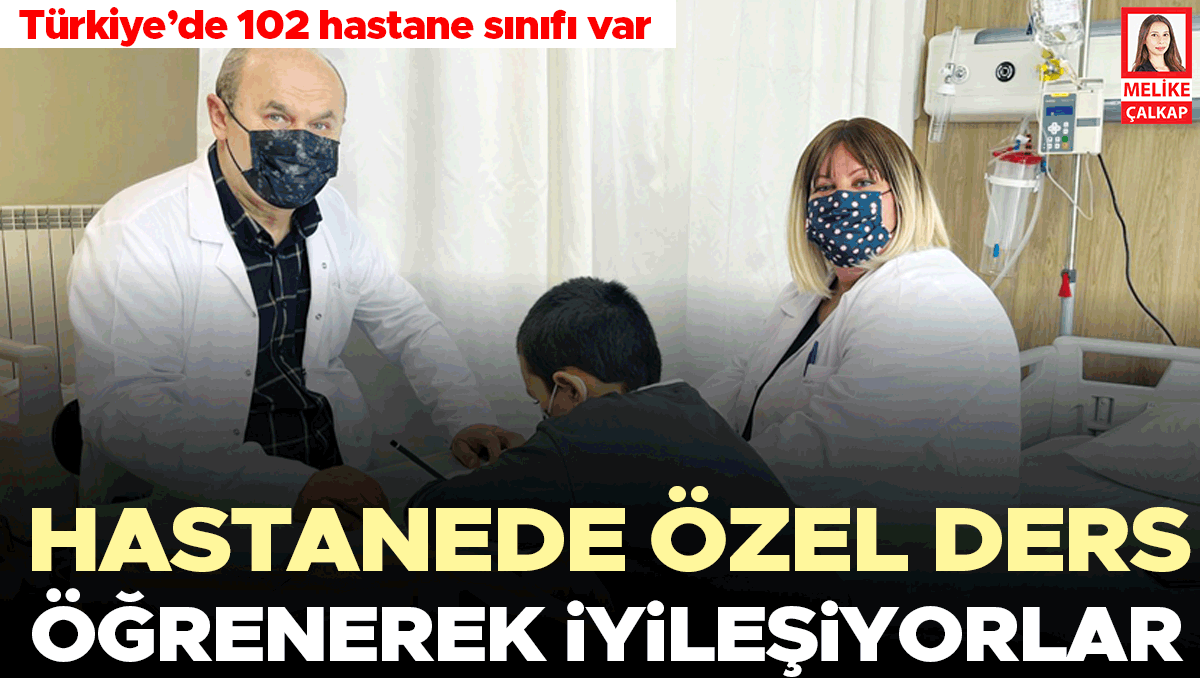 Hastanede özel ders… Çocuklar öğrenerek iyileşiyor