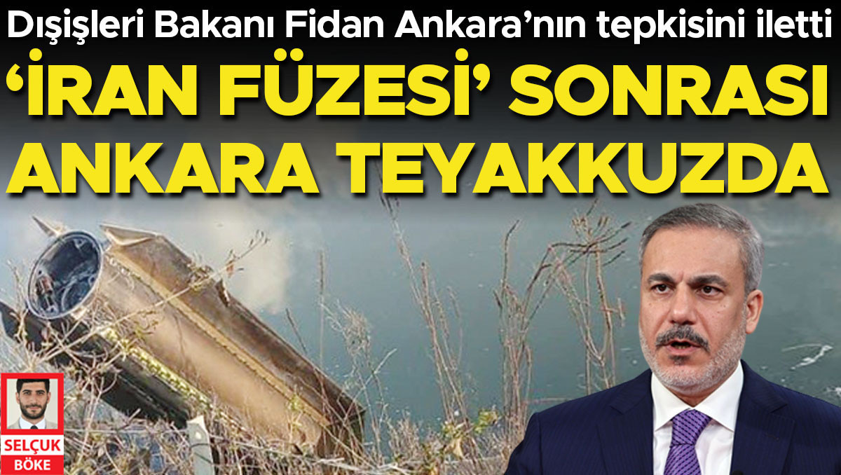 ‘İran füzesi’ sonrası Ankara teyakkuzda