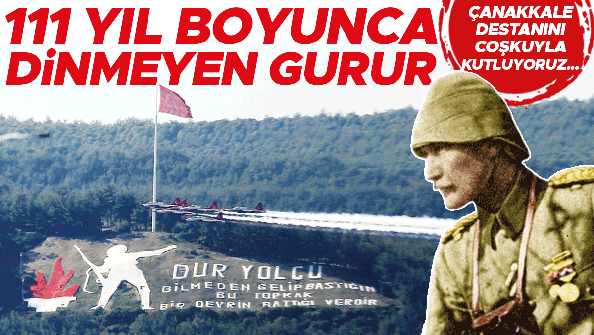 Çanakkale destanı 111 yaşında
