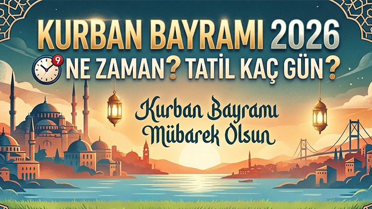 Your 2026 Kurban Bayramı Vacation: Will It Be a 9-Day Marathon?