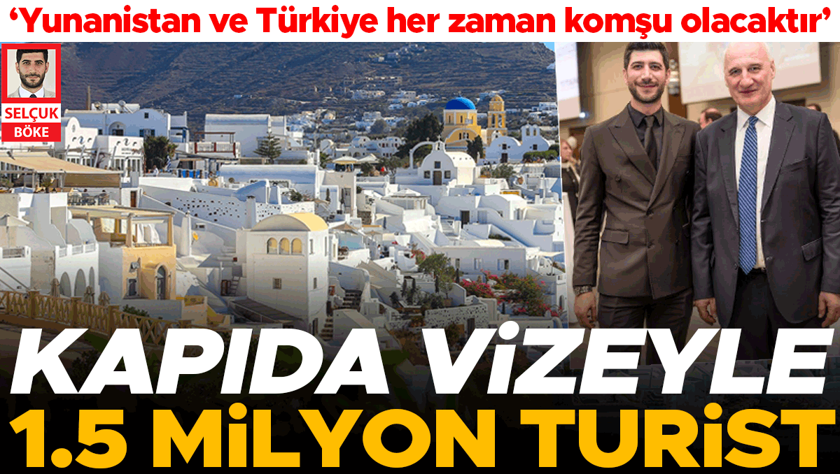 Kapıda vizeyle 1.5 milyon turist