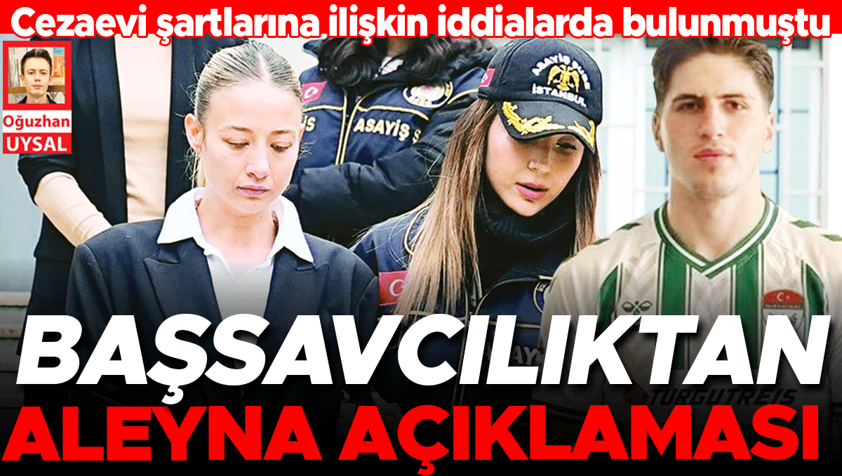 Başsavcılıktan Aleyna açıklaması