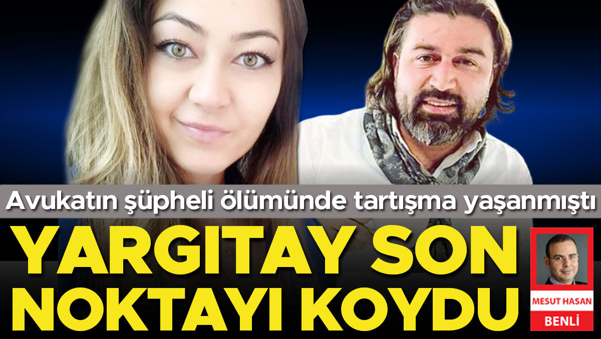 Yargıtay son noktayı koydu