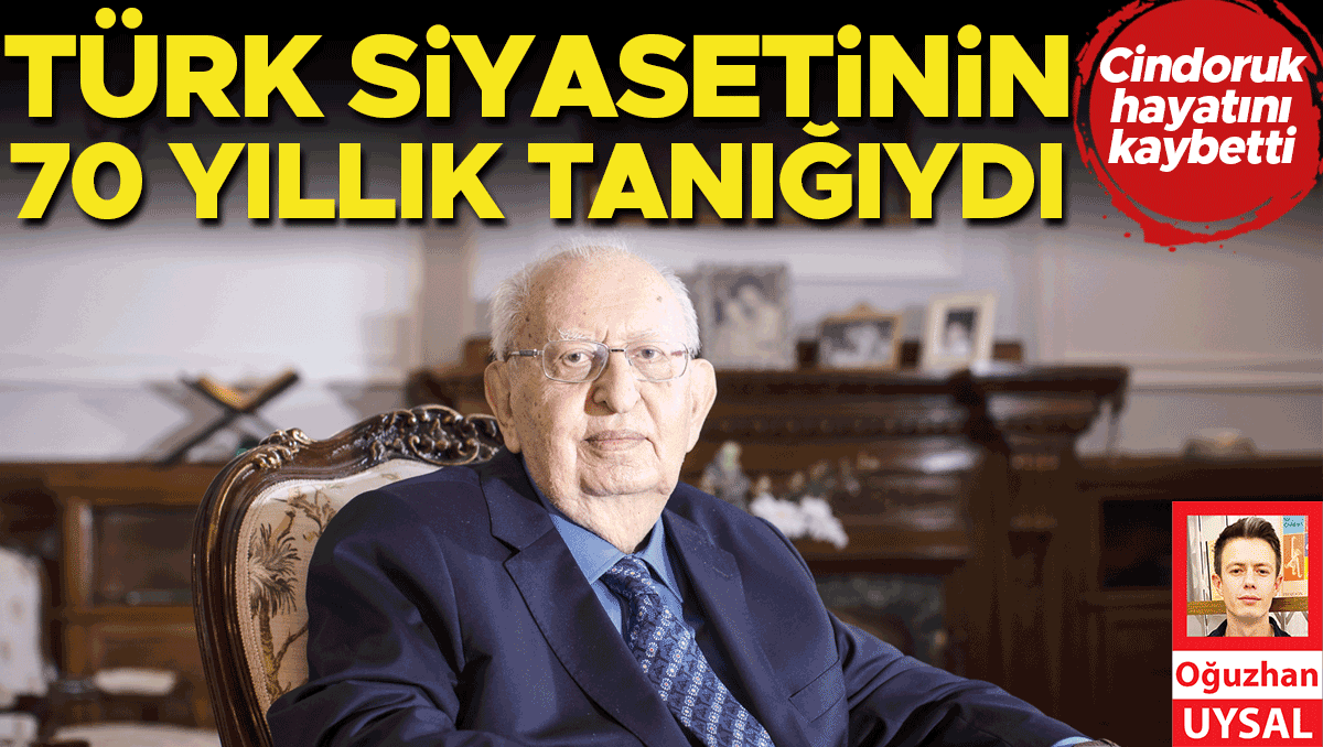 Cindoruk hayatını kaybetti... Türk siyasetinin 70 yıllık tanığıydı