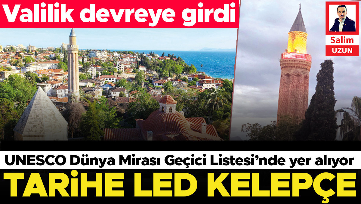 Tarihe LED kelepçe: UNESCO görmesin