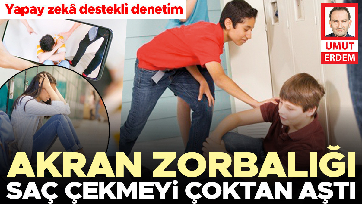 Akran zorbalığı saç çekmeyi çoktan aştı… Kamu harekete geçti