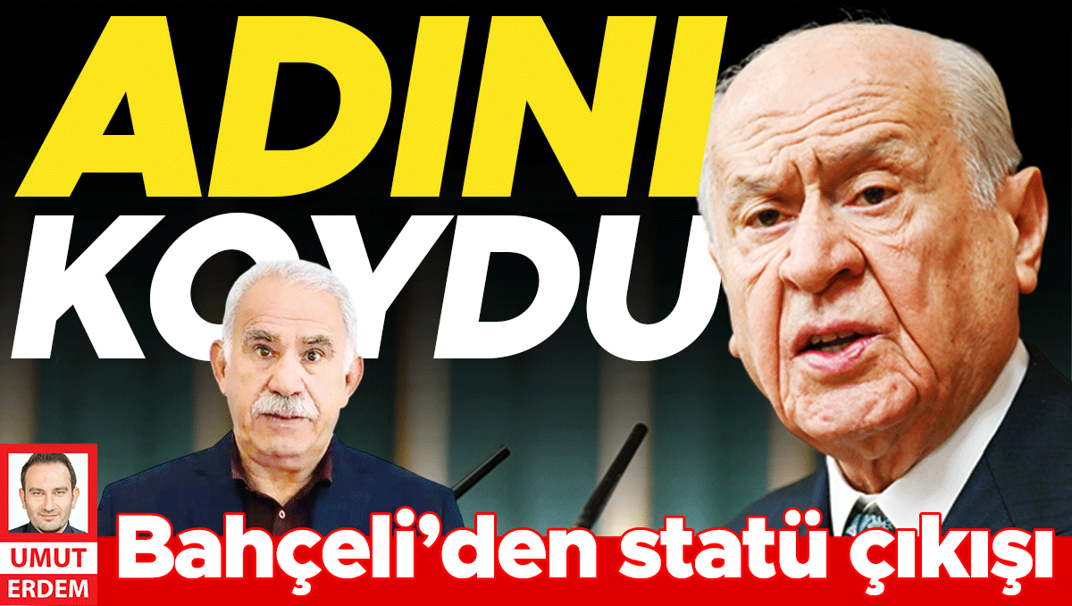 Terörsüz Türkiye yolunda Bahçeli’den statü çıkışı