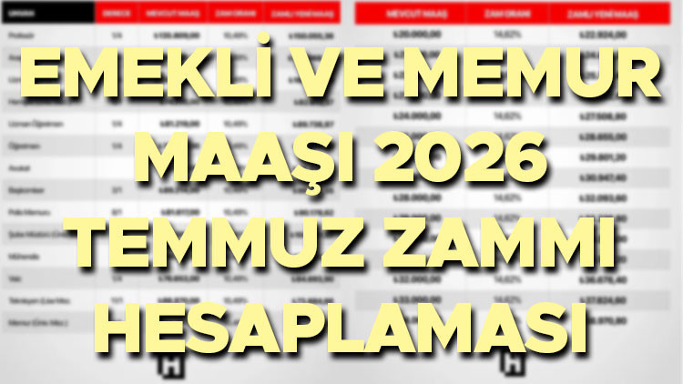 MEMUR - EMEKLİ MAAŞI ZAMMI HESAPLAMA TABLOSU TEMMUZ 2026 || Yeni memur ve emekli maaşı ne kadar, yüzde kaç olur Temmuzda en düşük emekli ve memur maaşı kaç TL olur TÜİK 4 aylık enflasyon farkı maaş zammı tablosu MEMUR - EMEKLİ MAAŞI ZAMMI HESAPLAMA TABLOSU TEMMUZ 2026 || Yeni memur ve emekli maaşı ne kadar, yüzde kaç olur Temmuzda en düşük emekli ve memur maaşı kaç TL olur TÜİK 4 aylık enflasyon farkı maaş zammı tablosu