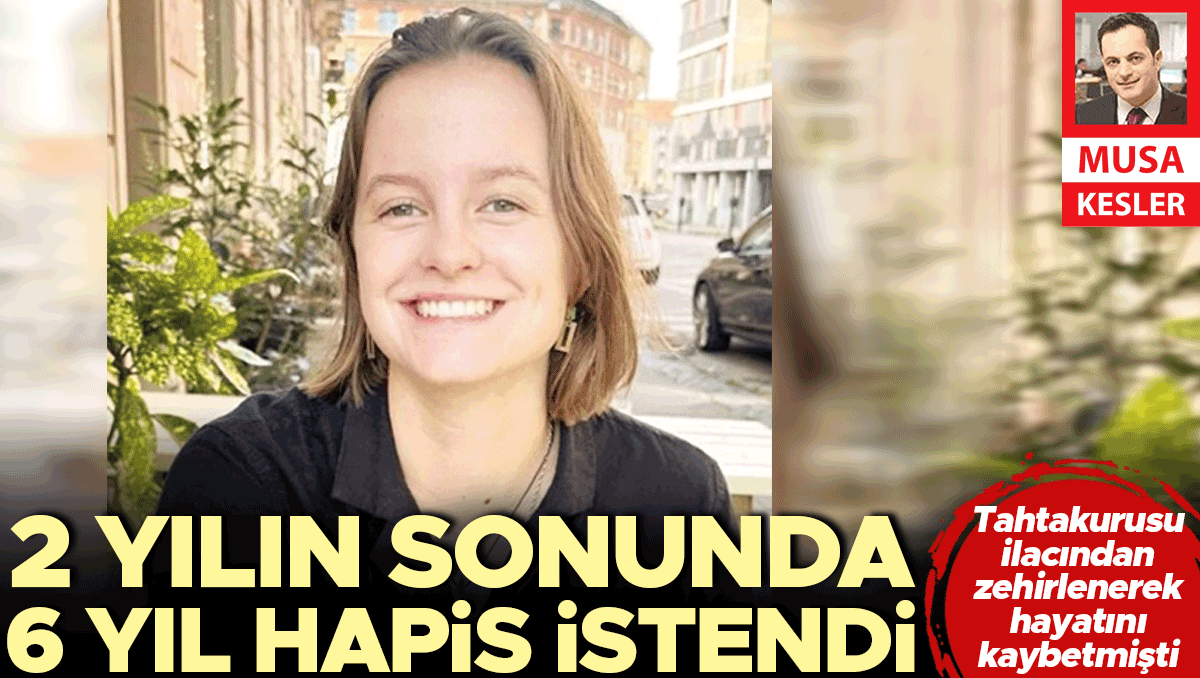 Marlene için 6 yıl istendi
