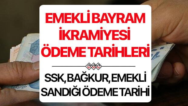 EMEKLİ BAYRAM İKRAMİYESİ ÖDEME TAKVİMİ VE GÜN GÜN HESABA GEÇME TARİHLERİ 2026 (Tahsis numarasına göre): Tutarlar hesaplara geçiyor... SSK, Bağ-Kur emekli bayram ikramiyesi ne kadar yatacak EMEKLİ BAYRAM İKRAMİYESİ ÖDEME TAKVİMİ VE GÜN GÜN HESABA GEÇME TARİHLERİ 2026 (Tahsis numarasına göre): Tutarlar hesaplara geçiyor... SSK, Bağ-Kur emekli bayram ikramiyesi ne kadar yatacak