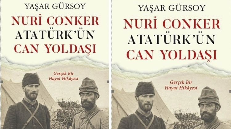 Nuri Conker’in Bilinmeyen Hikâyesi Günyüzüne Çıkıyor