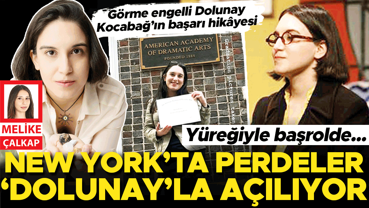 Engel tanımayan bir başarı hikâyesi… New York’ta perdeler ‘Dolunay’la açılıyor