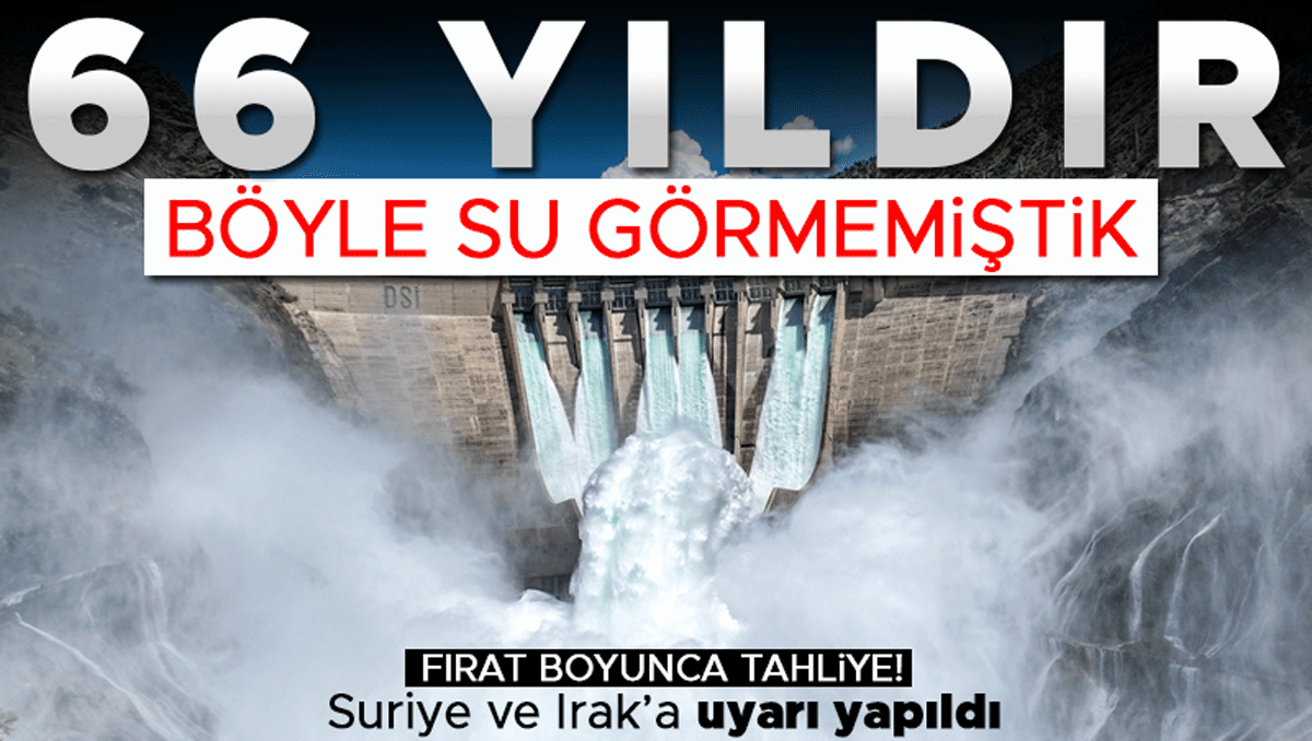 Barajlar doldu, taşkın riski kapıda... Son 66 yılın en yüksek seviyesi