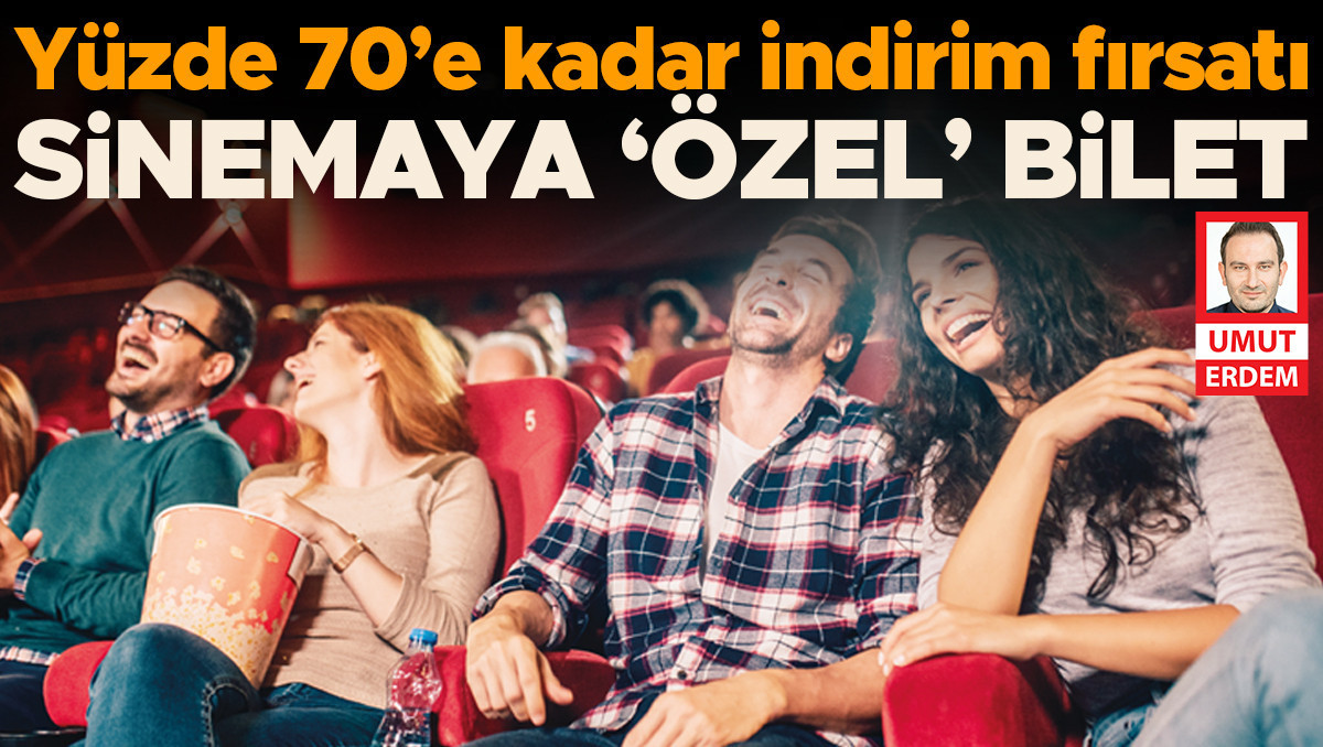 Sinemaya ‘özel’ bilet... Yüzde 70’e kadar indirim fırsatı