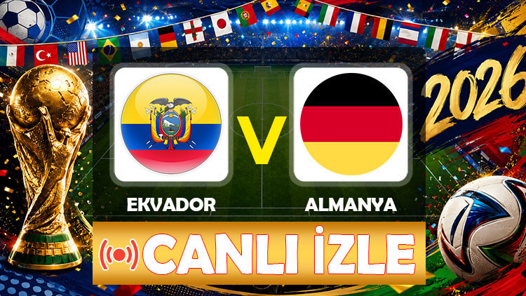 Canlı Anlatım: Ekvador Almanya (Dünya Kupası maçı)