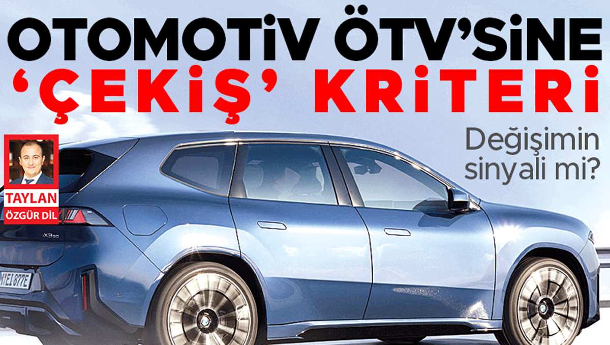 Otomotiv ÖTV’sine ‘çekiş’ kriteri
