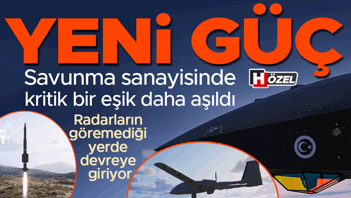 Savunma sanayisinde bir kritik eşik daha aşıldı: Türkiye’nin yeni gücü! Radarların göremediği yerde devreye giriyor