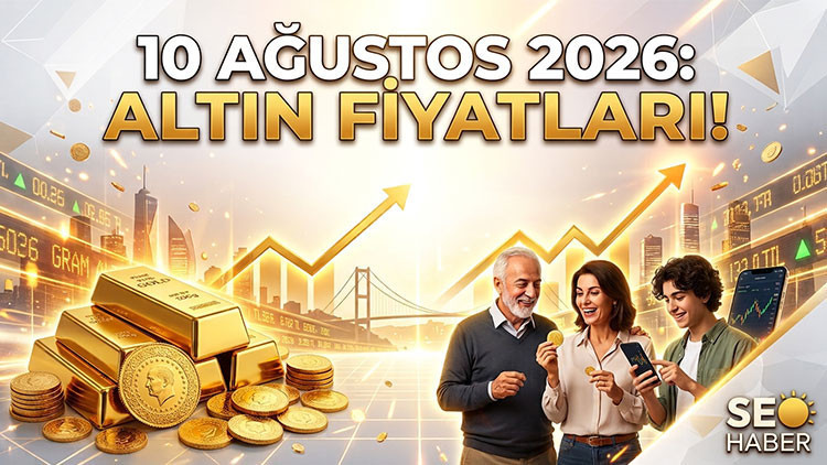 Bugün Altın Fiyatları 10 Ağustos 2026 Son Dakika Canlı Takip Ekranı || Altın yükselecek mi, düşüyor mu 10 Ağustos gram altın, çeyrek altın, Cumhuriyet altını ne kadar, kaç TL Kapalı Çarşı anlık Altın fiyatları Bugün Altın Fiyatları 10 Ağustos 2026 Son Dakika Canlı Takip Ekranı || Altın yükselecek mi, düşüyor mu 10 Ağustos gram altın, çeyrek altın, Cumhuriyet altını ne kadar, kaç TL Kapalı Çarşı anlık Altın fiyatları