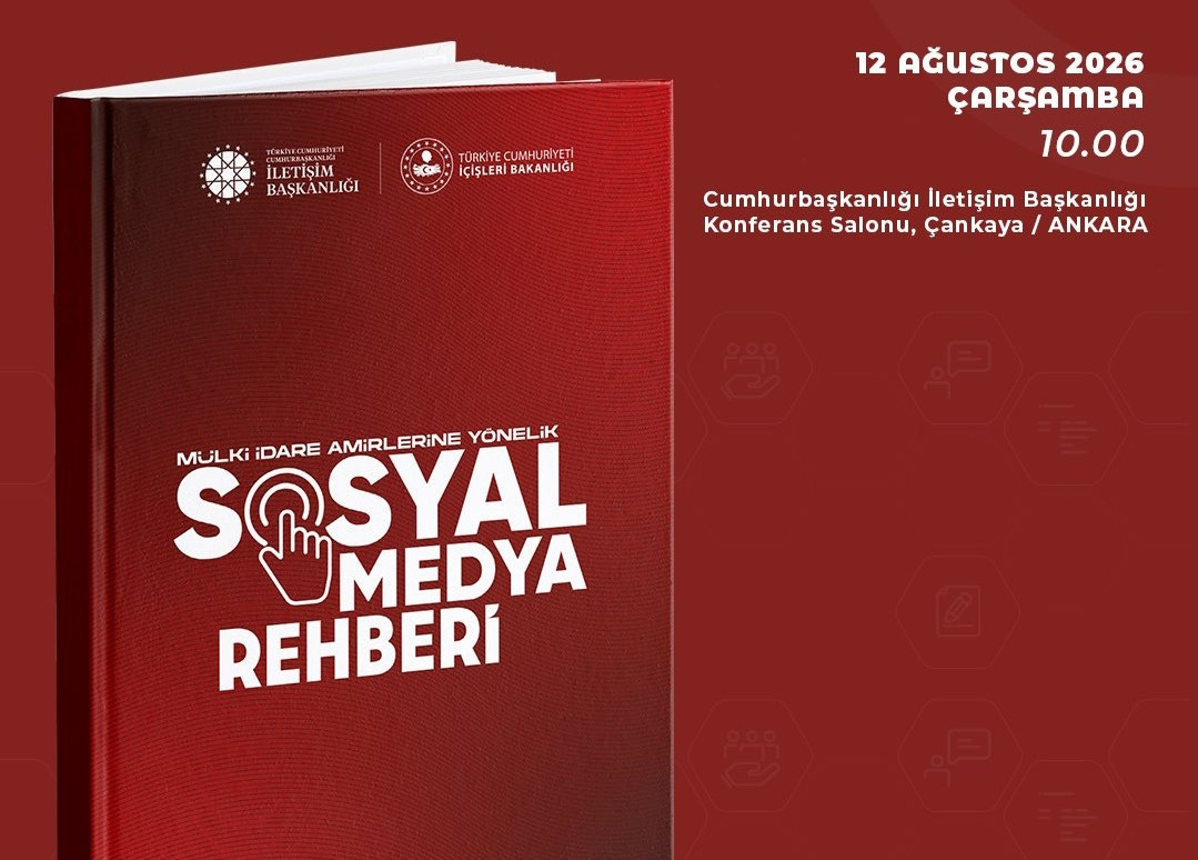 Bakanlık ve İletişim Başkanlığı'ndan 'Mülki İdare Amirlerine Yönelik Sosyal Medya Rehberi'