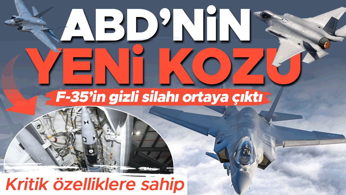 ABD’nin yeni kozu! F-35’in gizli silahı ortaya çık…