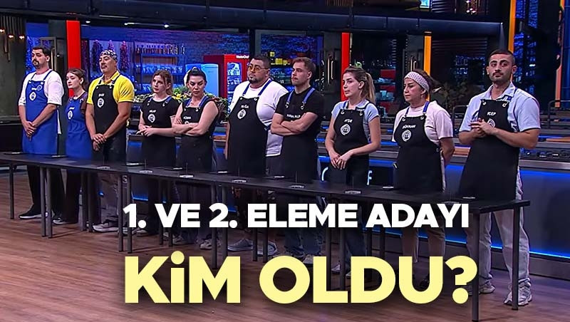 MASTERCHEF 1. VE 2. ELEME ADAYI KİM OLDU (25 Ağustos 2026 Salı) | Dün akşam MasterChef eleme potasına kim gitti, dokunulmazlık oyununu hangi takım kazandı? İşte bu hafta MasterChef eleme adayları!