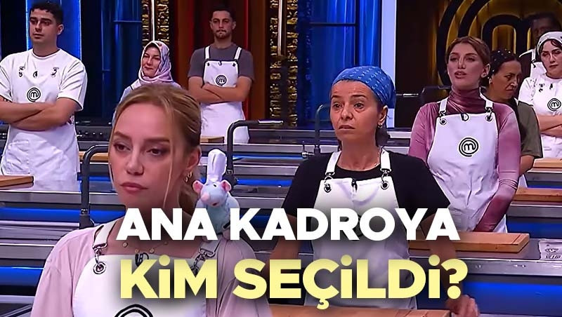 MASTERCHEF YEDEKLERDEN KADROYA KİM GİRDİ (26 Ağustos 2026 Çarşamba) | Dün akşam MasterChef kim kazandı, yedeklerden kadroya kim girdi? İşte MasterChef Türkiye 2026 yedek yarışmacıları!