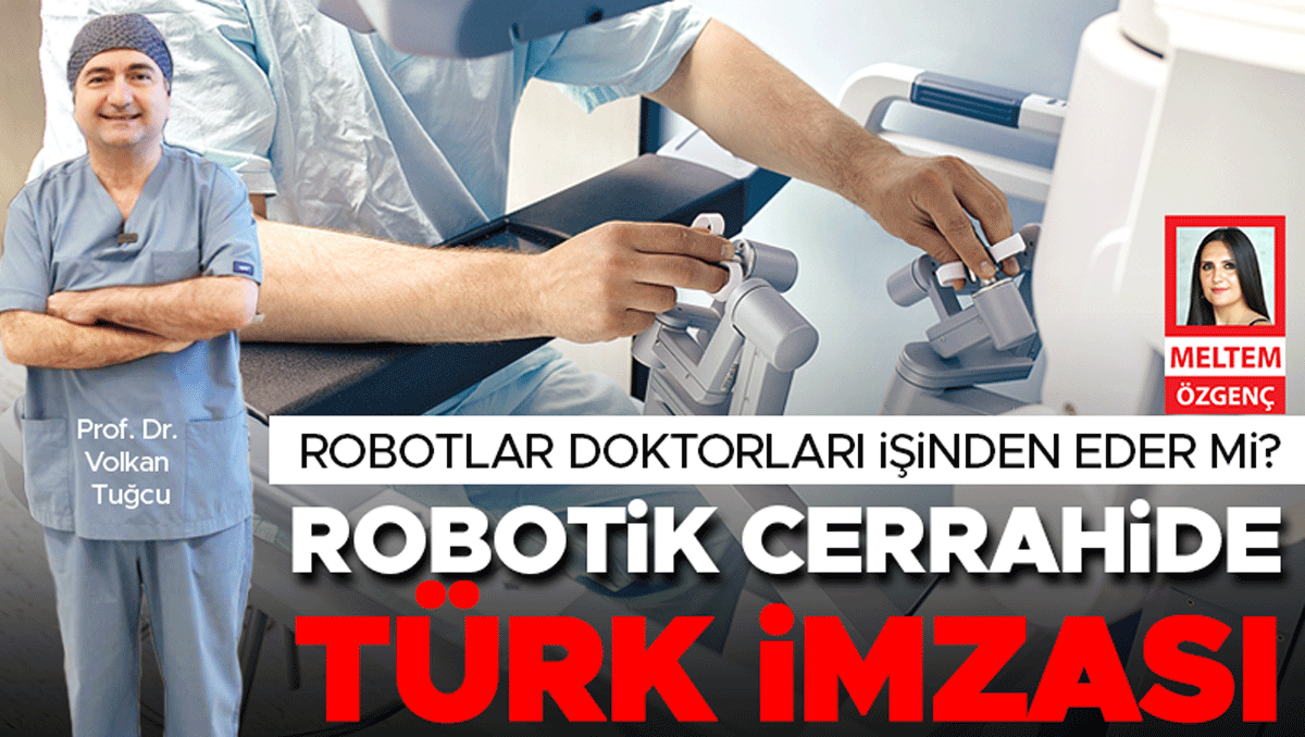 Robotik cerrahide Türk imzası