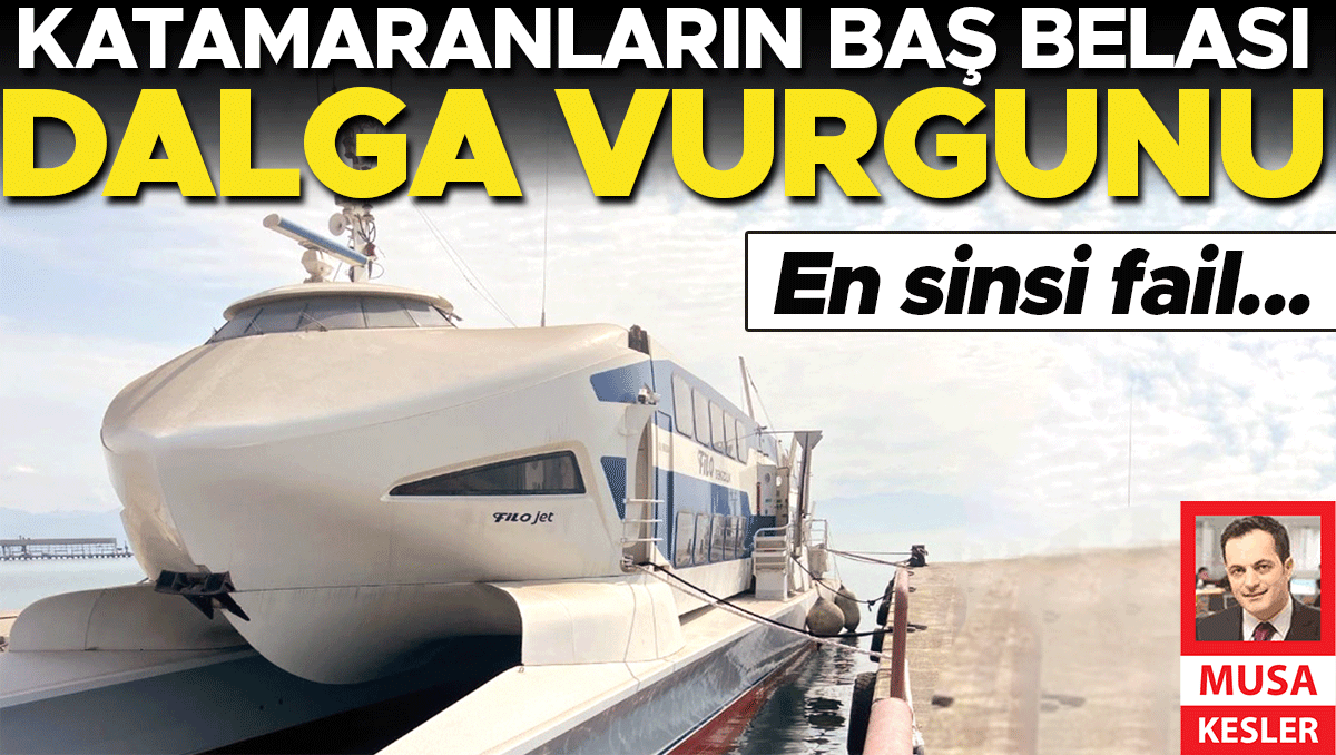 Katamaranların baş belası... Dalga vurgunu