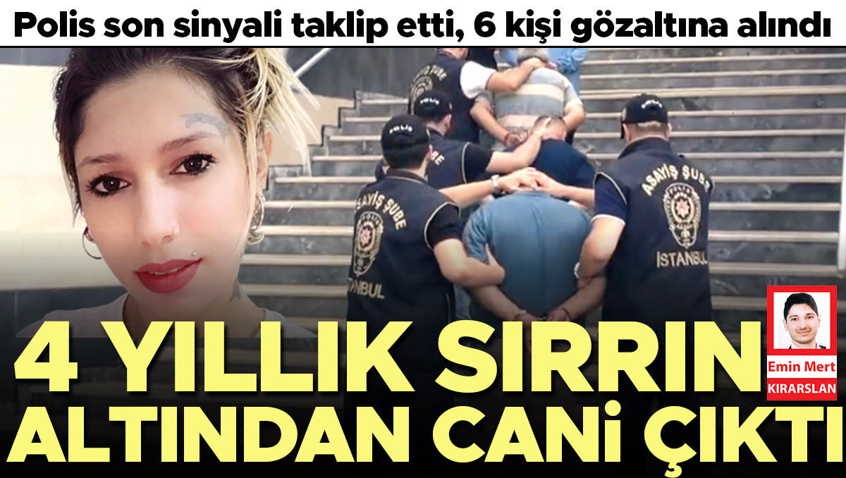 4 yıllık sırrın altından cani çıktı… 6 kişi gözaltına alındı