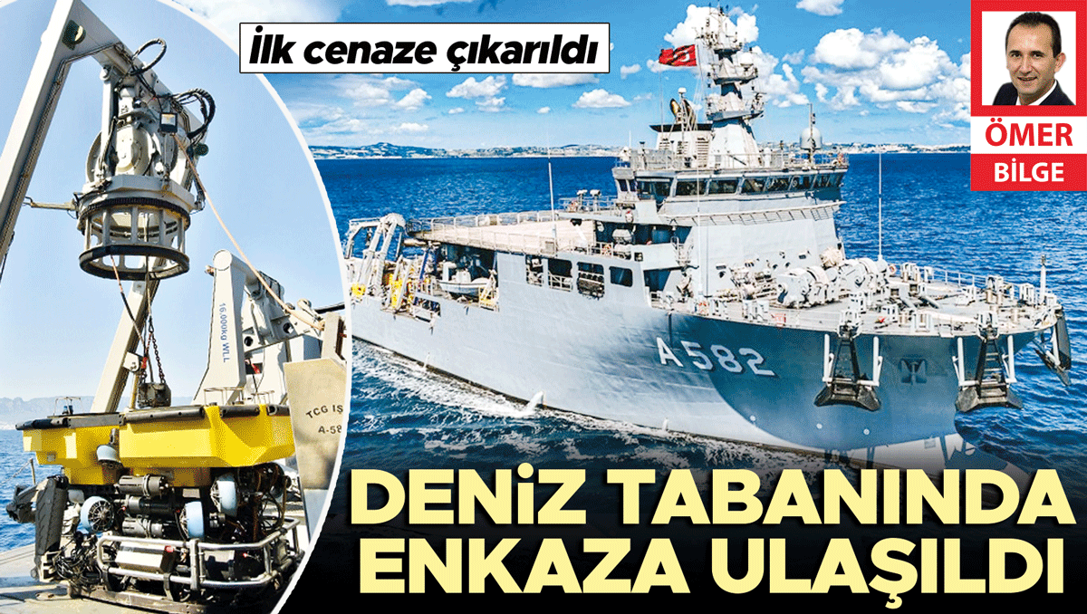 TCG Işın ve Alemdar 550 metrede… Enkaza ulaşıldı, 1 cenaze çıkarıldı