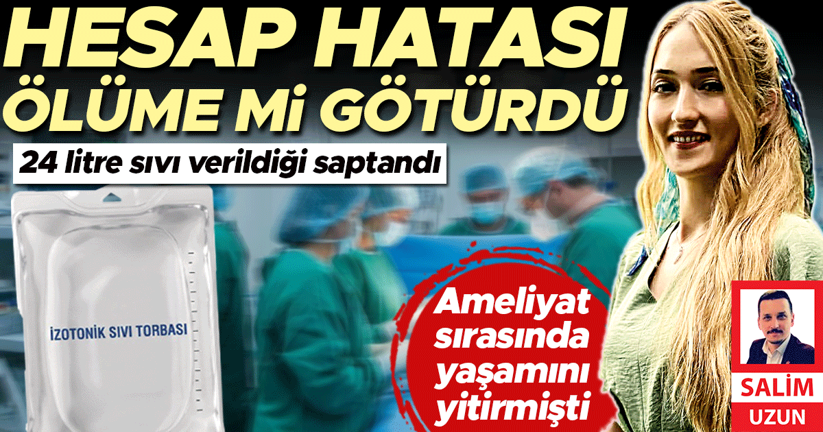 Hesap hatası ölüme mi götürdü