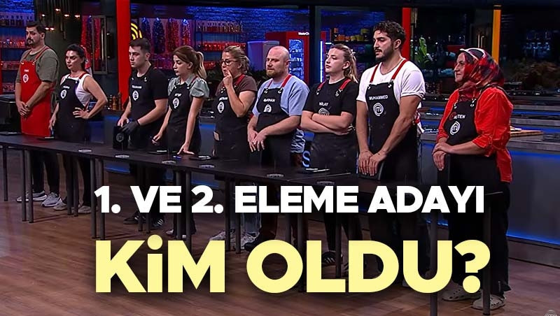 MASTERCHEF 1. VE 2. ELEME ADAYI KİM OLDU (30 Eylül 2026 Çarşamba) | Dün akşam MasterChef eleme potasına kim gitti, eleme adayları kim oldu, 1. dokunul