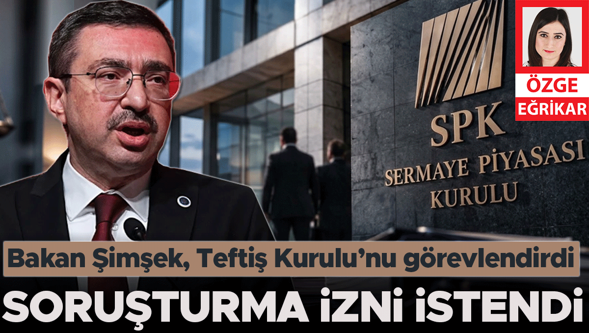 Eski SPK Başkanı İbrahim Ömer Gönül için soruşturma izni istendi