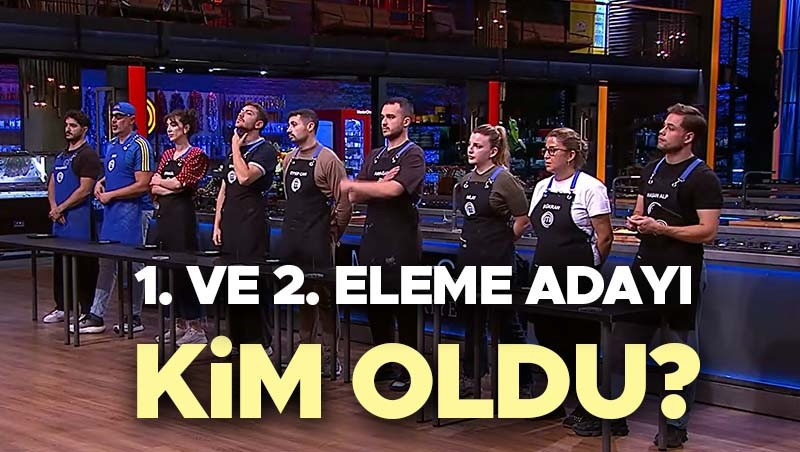 MASTERCHEF ELEME POTASINA GİDEN 1. VE 2. İSİM (13 Ekim 2026 Salı) | Dün akşam MasterChef eleme adayı kim oldu, dokunulmazlık oyununu kim kazandı, elem