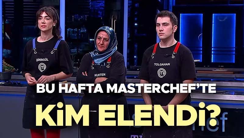 MASTERCHEF KİM ELENDİ, KİM GİTTİ (18 Ekim 2026 Pazar) | Bu hafta MasterChef kim gitti, elenen isim kim oldu, Şiringül mü, Nurten mi elendi? İşte son b