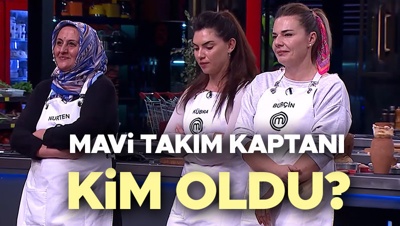 MASTERCHEF KAPTAN KİM OLDU, KİM KAZANDI (26 Ekim 2026) | Dün akşam MasterChef mavi takım kaptanı kim oldu, kaptanlık oyununu kim kazandı? İşte bu haft
