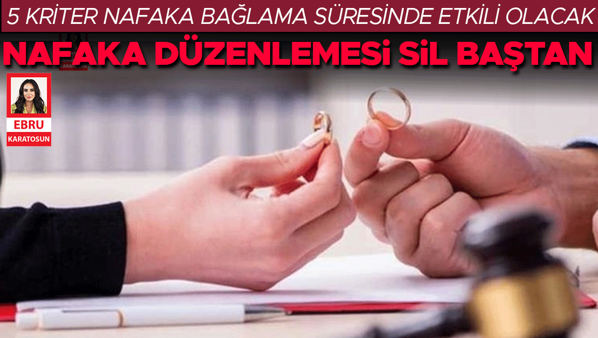 Nafaka düzenlemesi sil baştan