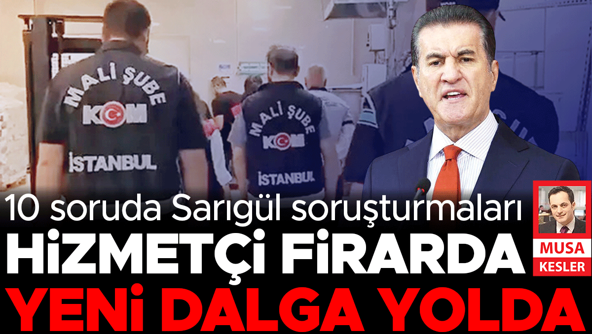 Mustafa Sarıgül'ün Soruşturmaları: 10 Kritik Soruda Gelişmeler