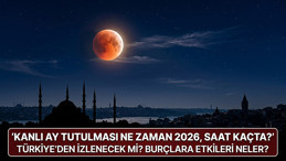 Kanlı Ay Tutulması Ne Zaman, Saat Kaçta 2026? İşte, Ay Tutulması Burçlara Etkisi