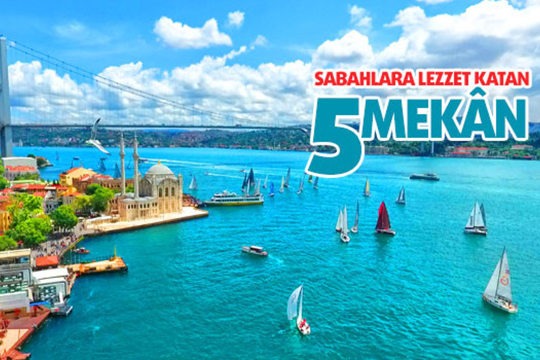 İstanbul’da kahvaltıyı mutlulukla ilişkilendiren 5 mekân